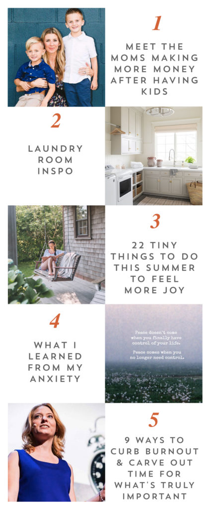 Here is your Weekend Reading articles from House of Harper. This week features articles about moms making more money after having kids, laundry room inspo, things to do this summer to feel more joy, lessons learned from anxiety, and ways to curb burnout. 