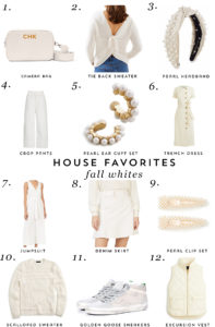 House Favorites: Fall Whites